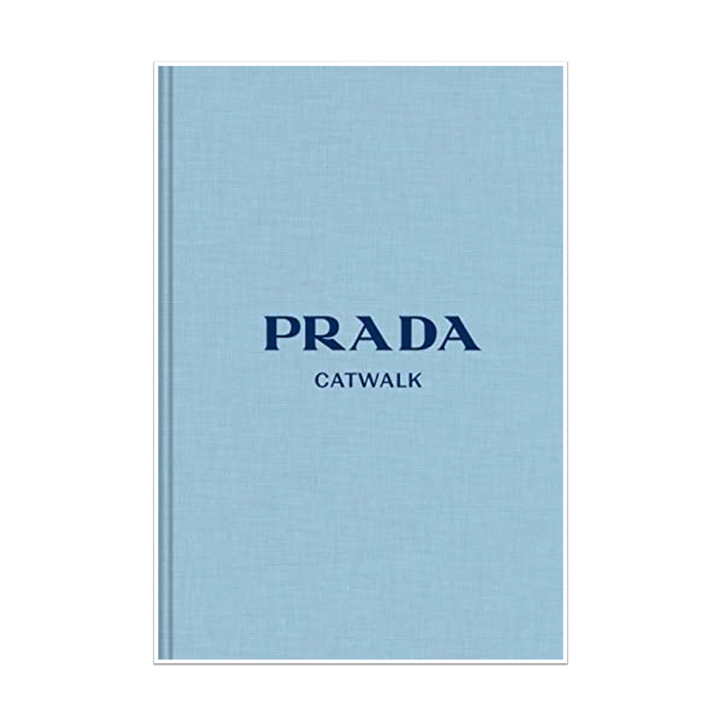 Prada: The Complete Collections